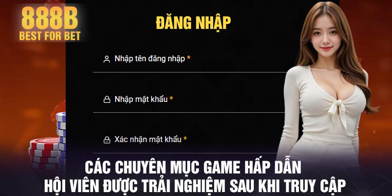 Các chuyên mục game hấp dẫn hội viên được trải nghiệm sau khi truy cập