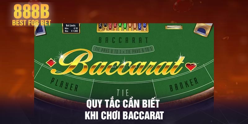 Quy tắc cần biết khi chơi baccarat