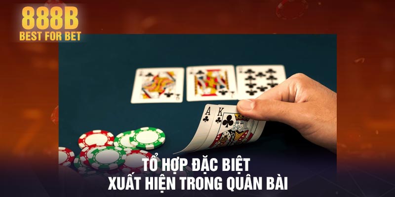 Tổ hợp đặc biệt xuất hiện trong quân bài